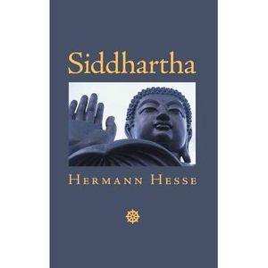 Siddhartha: An Indian Tale -- Hermann Hesse
